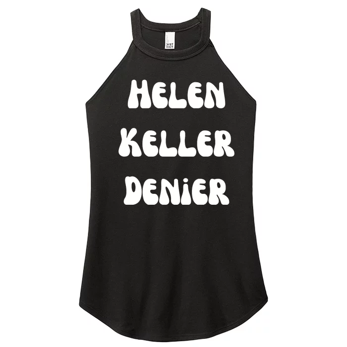 Helen Keller Denier Funny Meme Women’s Perfect Tri Rocker Tank