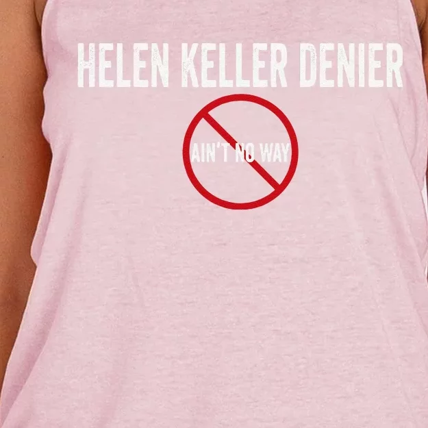 Helen Keller Denier AinT No Way Women's Knotted Racerback Tank