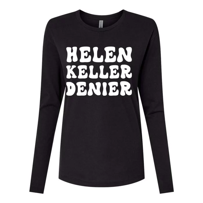 Helen Keller Denier Meme Womens Cotton Relaxed Long Sleeve T-Shirt