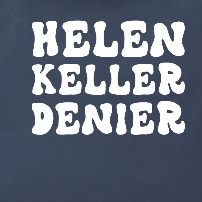 Helen Keller Denier Meme Zip Tote Bag