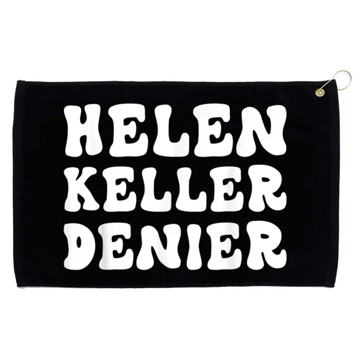 Helen Keller Denier Meme Funny Grommeted Golf Towel