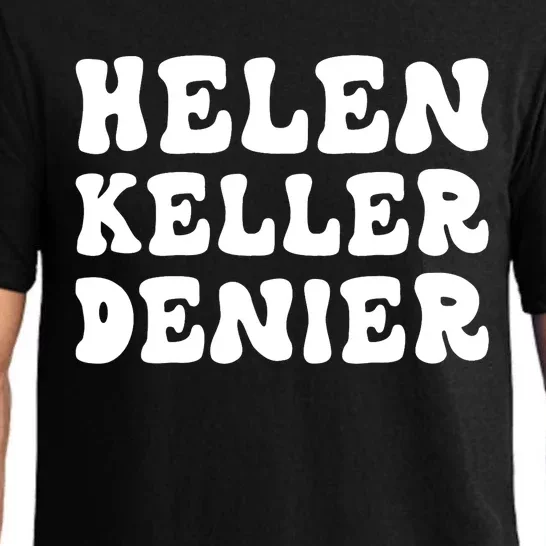 Helen Keller Denier Meme Pajama Set