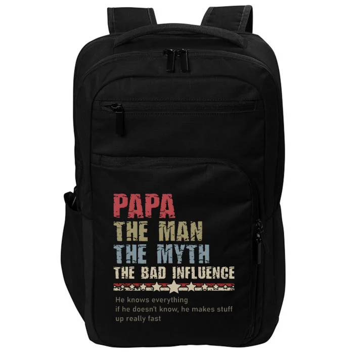 He Knows Everything If He Doesn’T Know He Make A Stuff Up Impact Tech Backpack