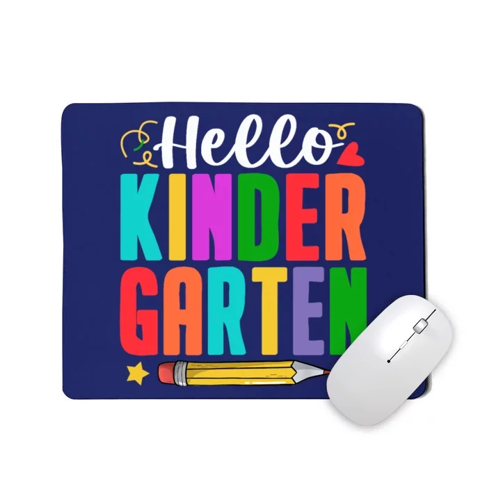 Hello Kindergarten First Day Of School Teachers Students Mousepad