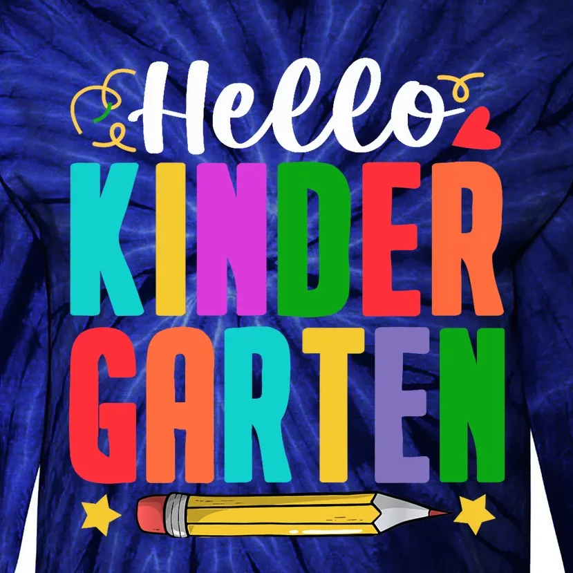 Hello Kindergarten First Day Of School Teachers Students Tie-Dye Long Sleeve Shirt