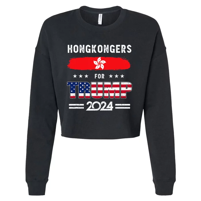 Hong Kongers For Trump 2024 Hong Kong Flag Patriotic Cropped Pullover Crew