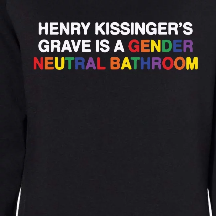 Henry Kissinger’S Grave Is A Gender Neutral Bathroom Womens California Wash Sweatshirt