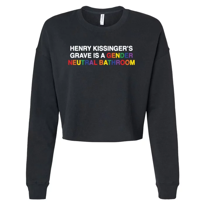 Henry Kissinger’S Grave Is A Gender Neutral Bathroom Cropped Pullover Crew