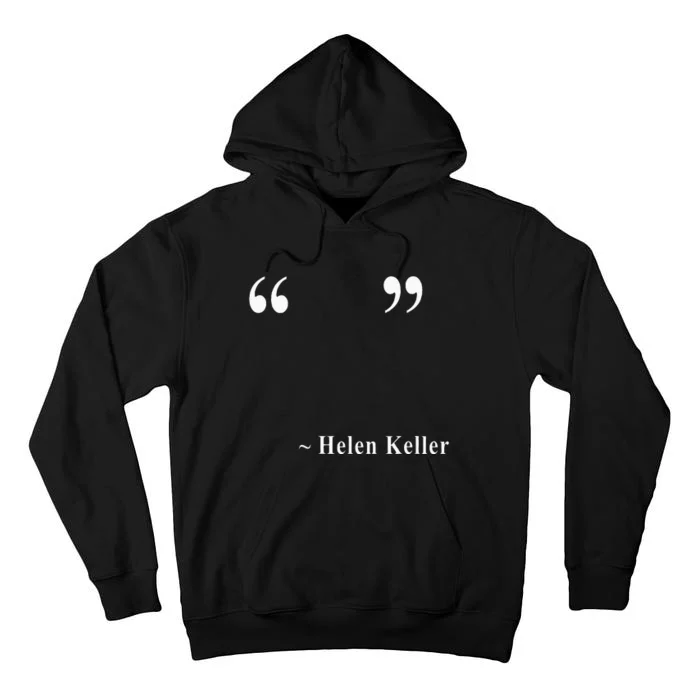 Helen Keller Tall Hoodie