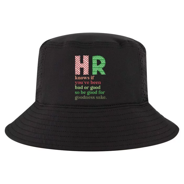 Hr Knows If YouVe Been Bad Or Good Funny Christmas Party Cool Comfort Performance Bucket Hat