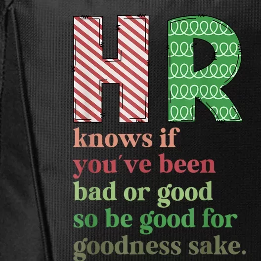 Hr Knows If YouVe Been Bad Or Good Funny Christmas Party City Backpack