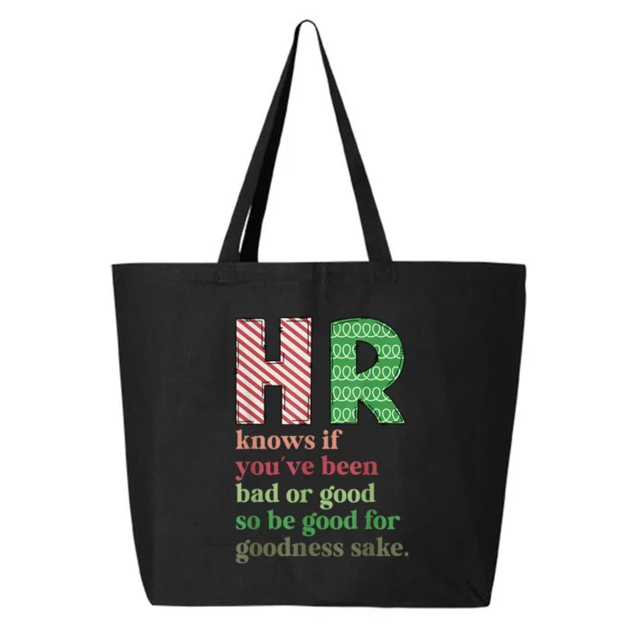 Hr Knows If YouVe Been Bad Or Good Funny Christmas Party 25L Jumbo Tote