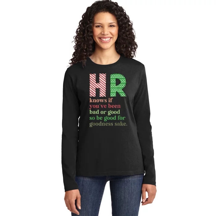 Hr Knows If YouVe Been Bad Or Good Funny Christmas Party Ladies Long Sleeve Shirt