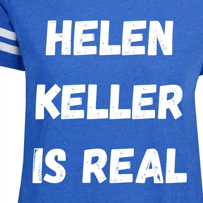 Helen Keller Is Real Enza Ladies Jersey Football T-Shirt