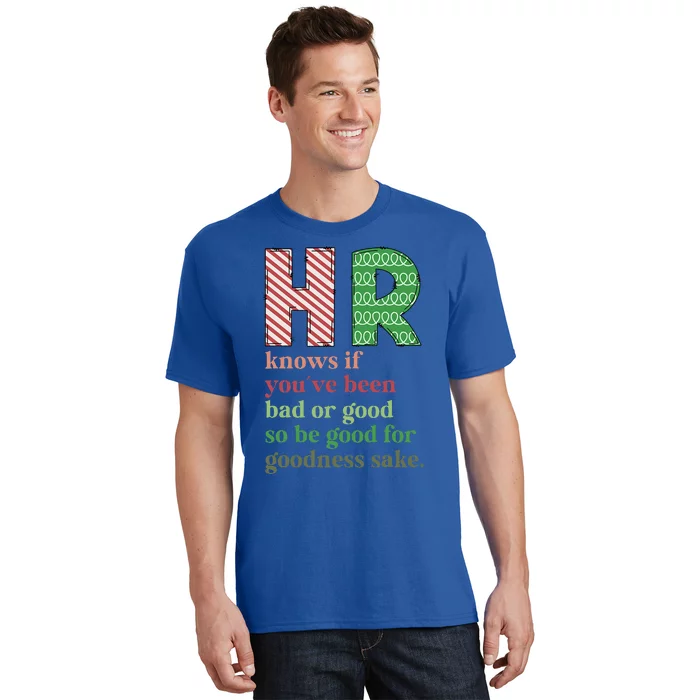 HR Knows If You've Been Bad Or Good Funny Christmas Party T-Shirt