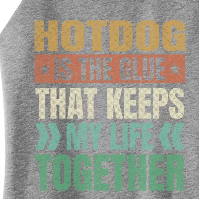 Hotdog Keeps My Life Together Sausage Funny Meat Lover Humor Gift Women’s Perfect Tri Rocker Tank