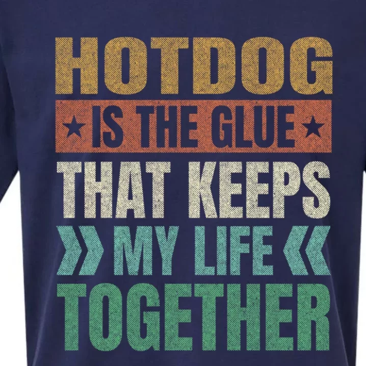 Hotdog Keeps My Life Together Sausage Funny Meat Lover Humor Gift Sueded Cloud Jersey T-Shirt