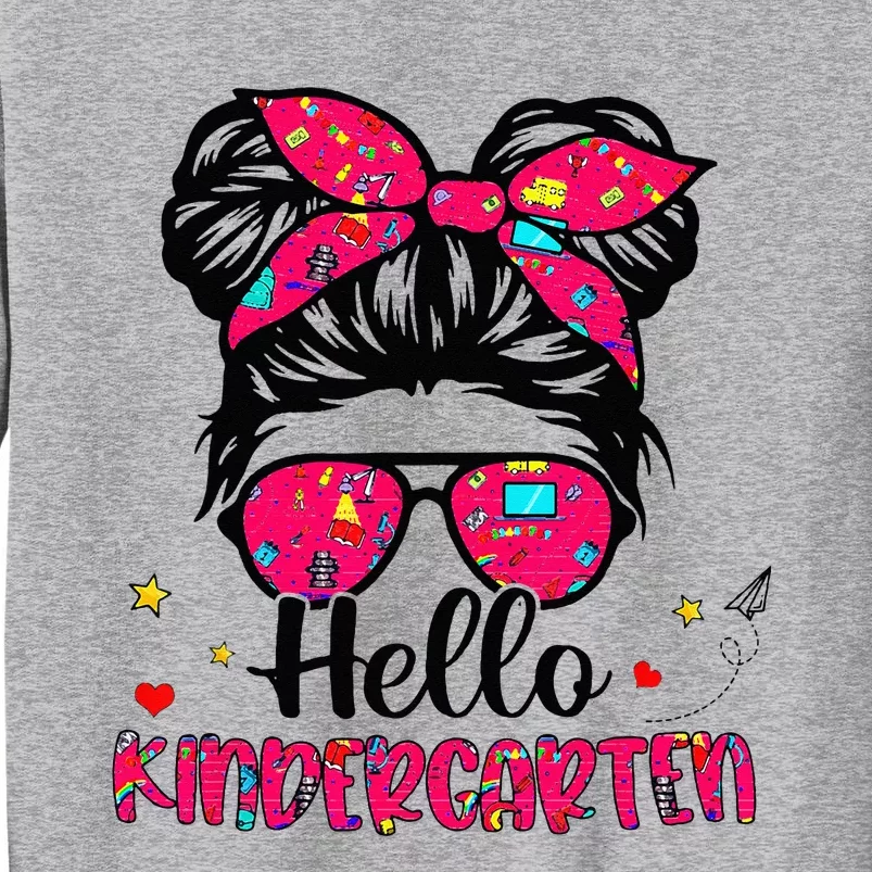 Hello Kindergarten Messy Bun Back To School First Day Tall Sweatshirt