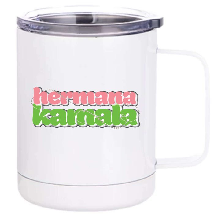 Hermana Kamala Pearlie Girlie Billionisa Boutique Front & Back 12oz Stainless Steel Tumbler Cup