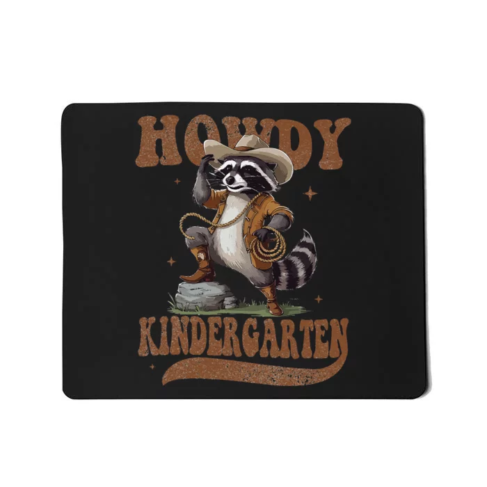 Howdy Kindergarten Raccoon Cowboy Western Back To School Gift Mousepad