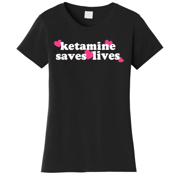 Hazel Ketamine Saves Lives Women's T-Shirt