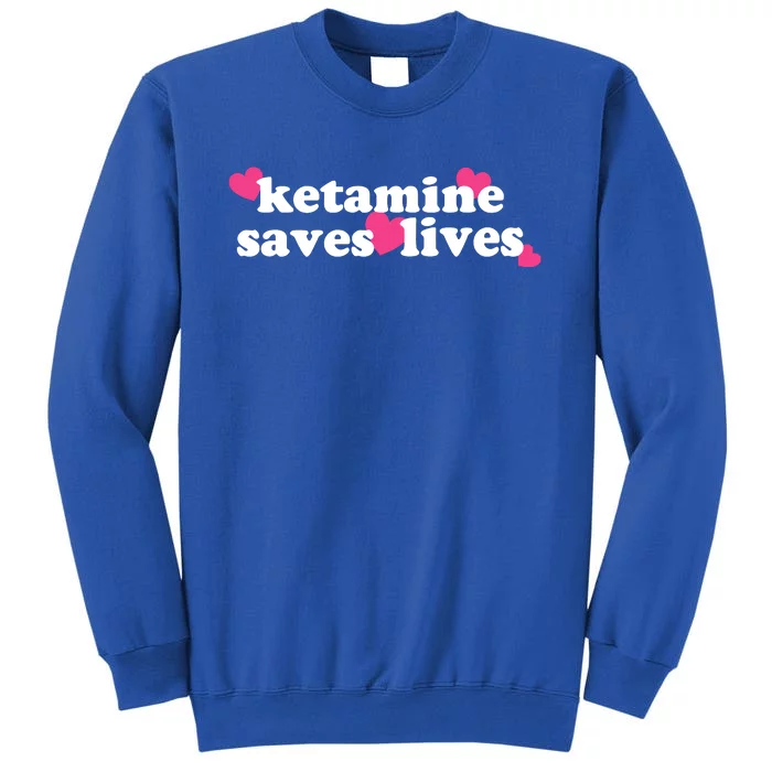 Hazel Ketamine Saves Lives Sweatshirt