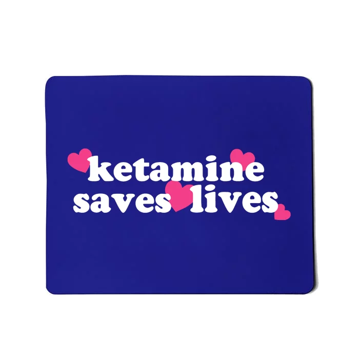 Hazel Ketamine Saves Lives Mousepad