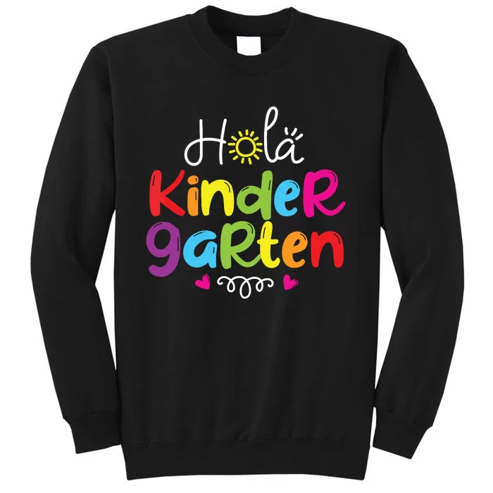 Hola Kindergarten Shirts Spanish Teacher Kids Back To School Tall Sweatshirt