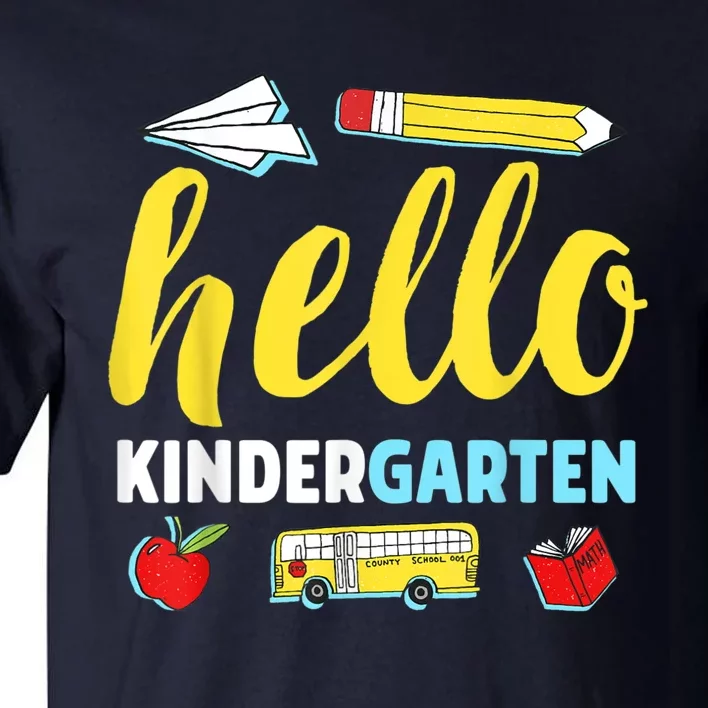 Hello Kindergarten Teacher First Day Back To School Tall T-Shirt