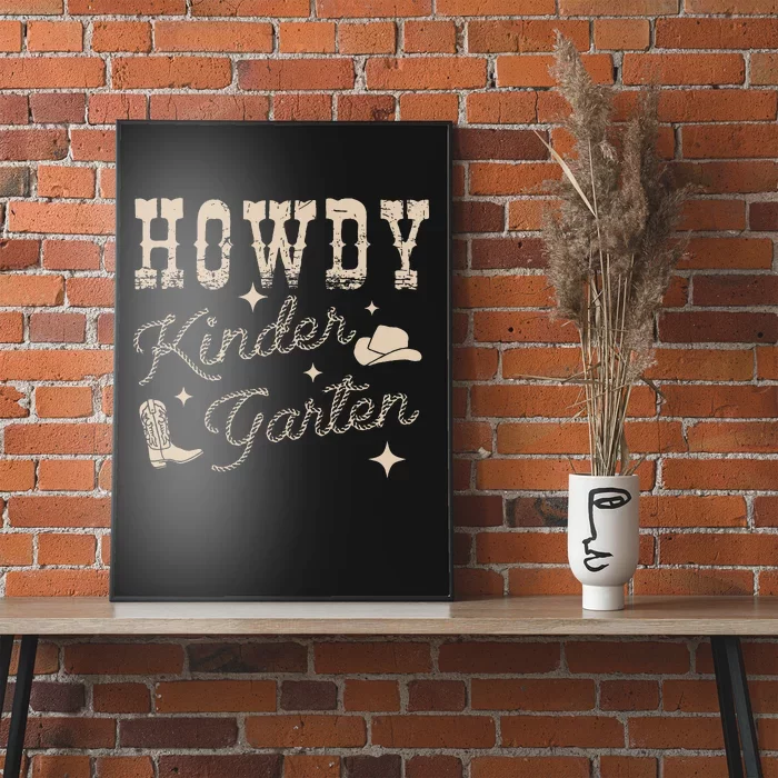 Howdy Kindergarten Teachers Parents Cowgirl Western Poster