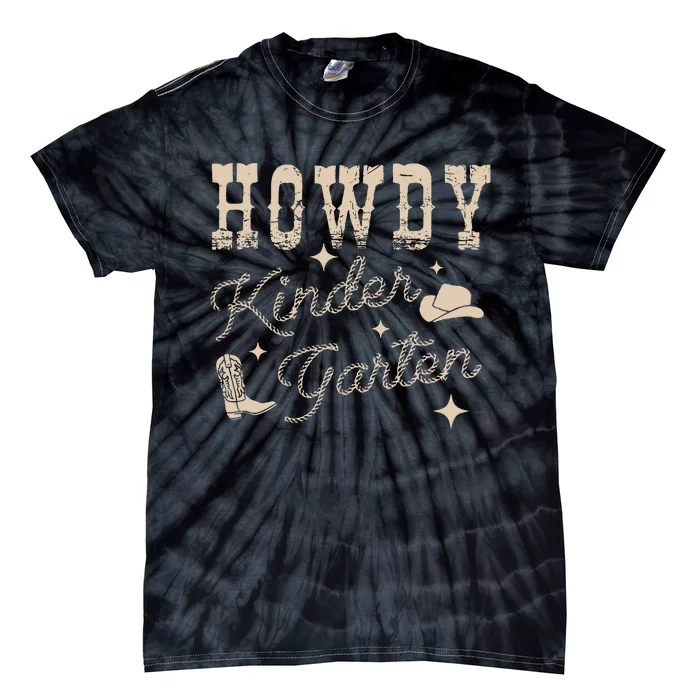 Howdy Kindergarten Teachers Parents Cowgirl Western Tie-Dye T-Shirt