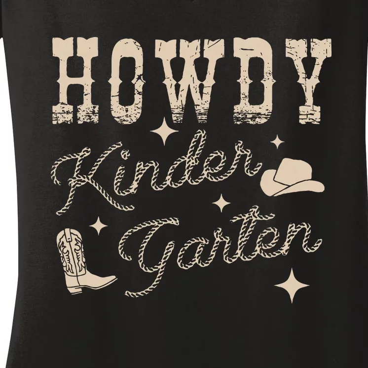 Howdy Kindergarten Teachers Parents Cowgirl Western Women's V-Neck T-Shirt