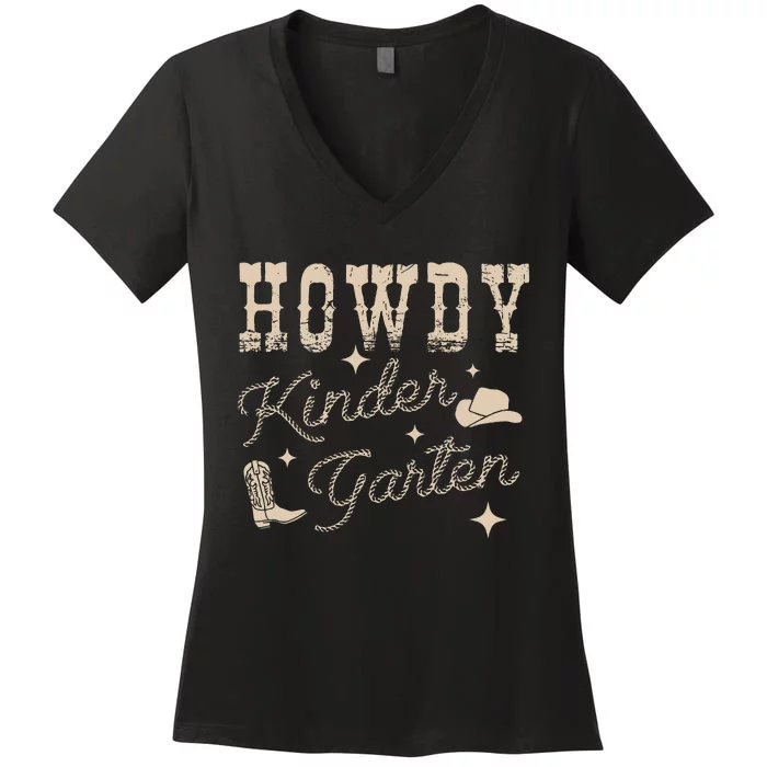 Howdy Kindergarten Teachers Parents Cowgirl Western Women's V-Neck T-Shirt