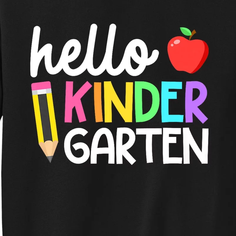 Hello Kindergarten Team Kinder Back To School Teacher Tall Sweatshirt