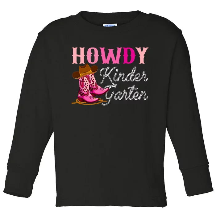 Howdy Kindergarten Teacher Rodeo Country Western Cowgirl Toddler Long Sleeve Shirt