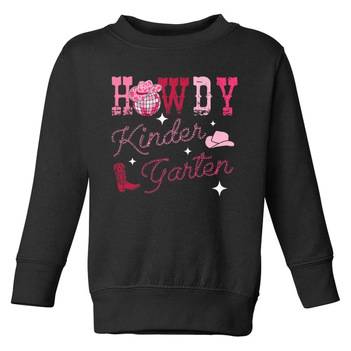 Howdy Kindergarten Teacher Rodeo Country Western Toddler Sweatshirt