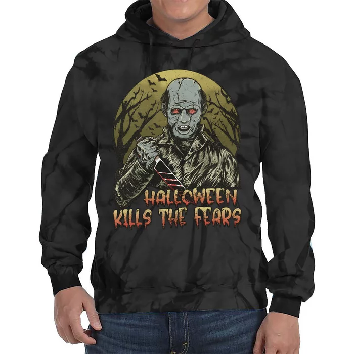 Halloween Kills The Fears Holiday Halloween Night Party Tie Dye Hoodie