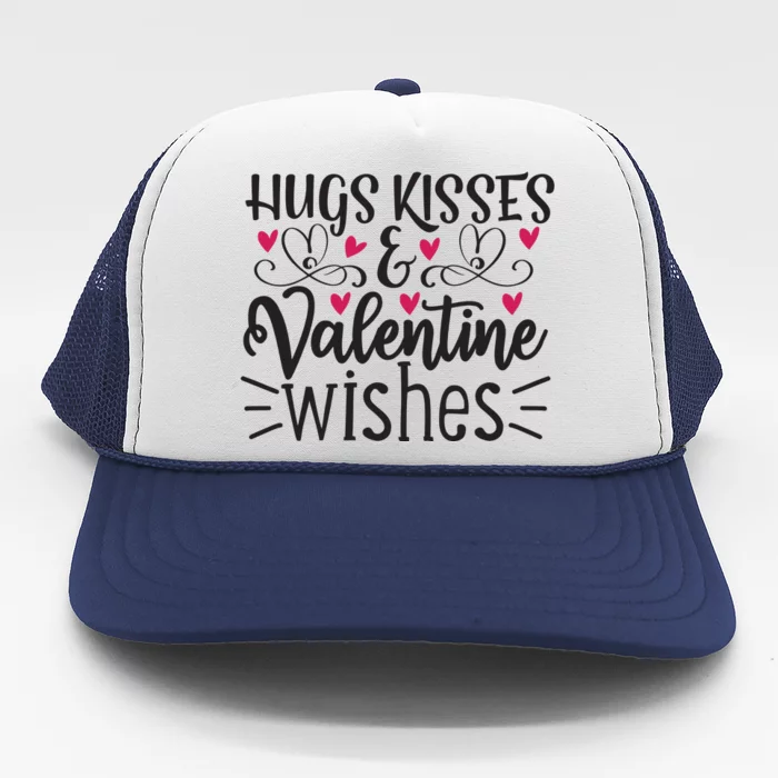 Hugs Kisses Valentine Wishes Trucker Hat