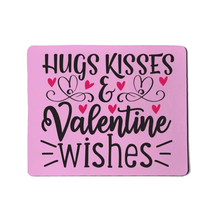 Hugs Kisses Valentine Wishes Mousepad