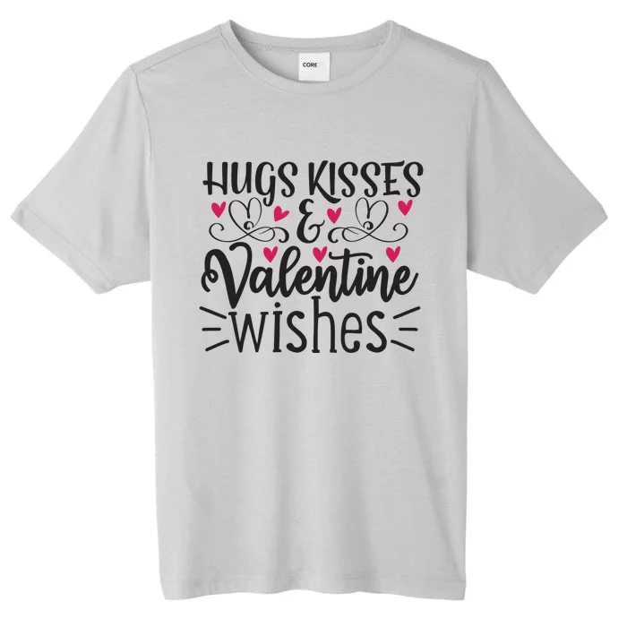 Hugs Kisses Valentine Wishes ChromaSoft Performance T-Shirt