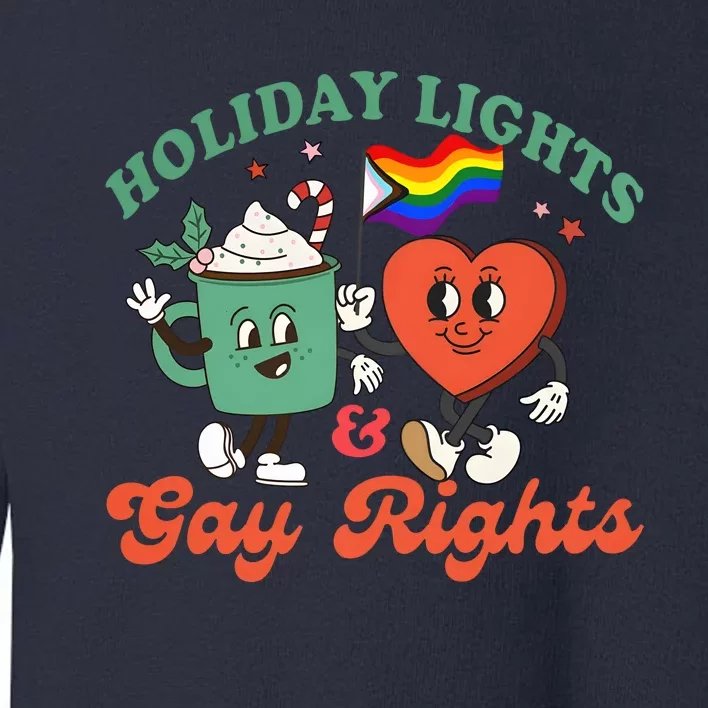 Holiday Lights And Gay Rights Lgbtq Pride Christmas Toddler Sweatshirt