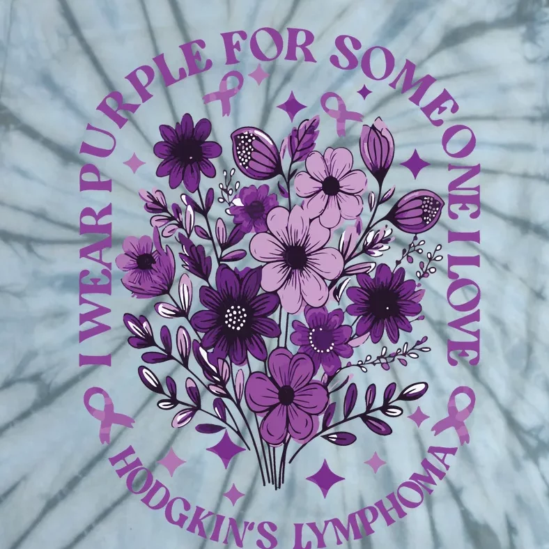 Hodgkin‘S Lymphoma Awareness Wildflower I Wear Purple For Hodgkin‘S Tie-Dye T-Shirt