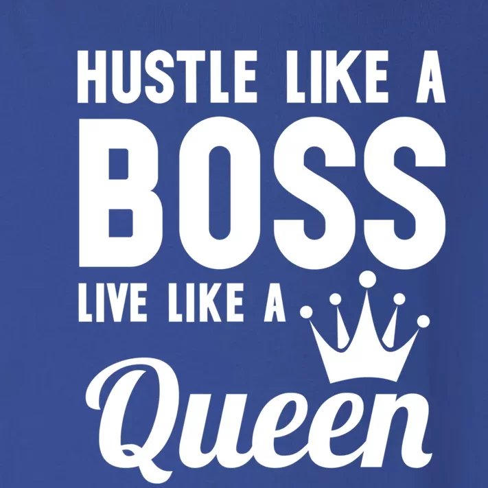 Hustle Like A Boss Live Like A Queen Gift Wife Mom Boss Gift Toddler Long Sleeve Shirt