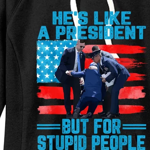 Hes Like A President But For Stupid People Biden Falling Women's Fleece Hoodie