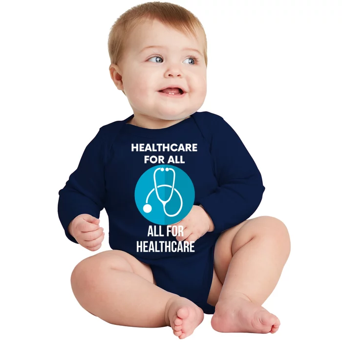 Healthcare Ll All For Healthcare Gift Baby Long Sleeve Bodysuit