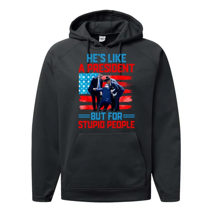 Hes Like A President But For Stupid People Biden Falling Performance Fleece Hoodie