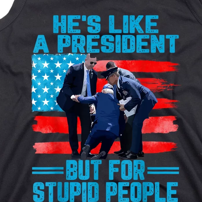 Hes Like A President But For Stupid People Biden Falling Tank Top