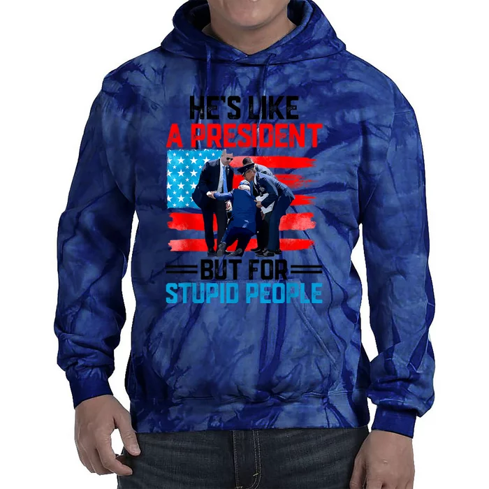 Hes Like A President But For Stupid People Biden Falling Tie Dye Hoodie