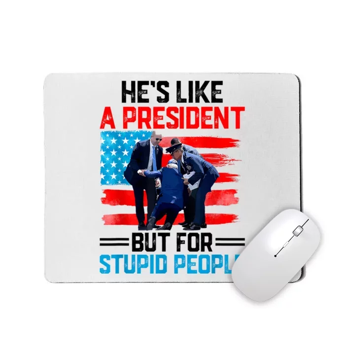 Hes Like A President But For Stupid People Biden Falling Mousepad