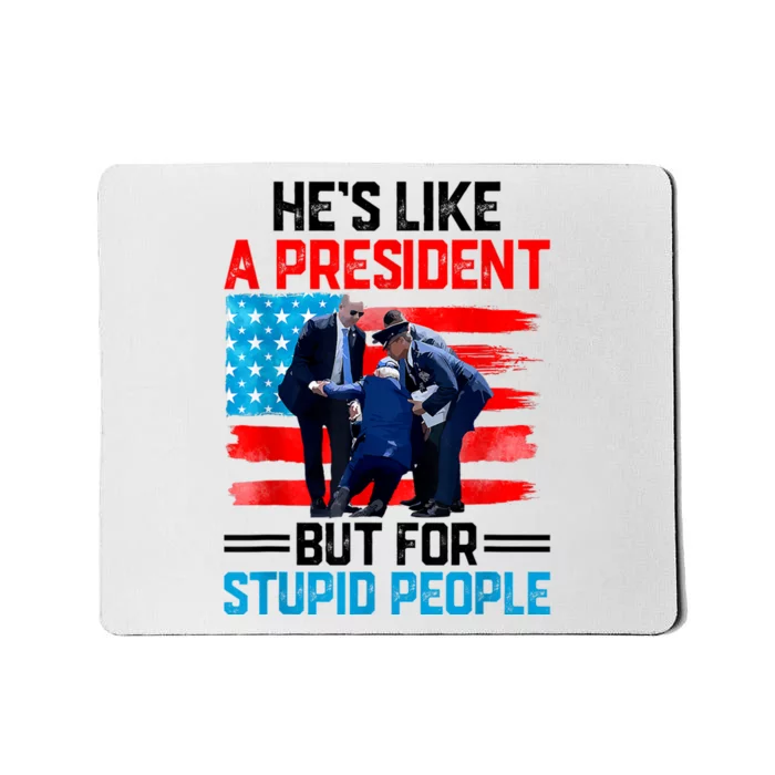 Hes Like A President But For Stupid People Biden Falling Mousepad